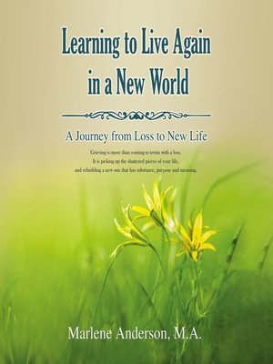 cover image of Learning to Live Again in a New World